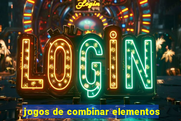 jogos de combinar elementos